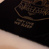 They Live We Sleep (Black)