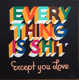 Everything is Shit - Black